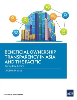 Transparentnosť skutočného vlastníctva v Ázii a Tichomorí - Beneficial Ownership Transparency in Asia and the Pacific