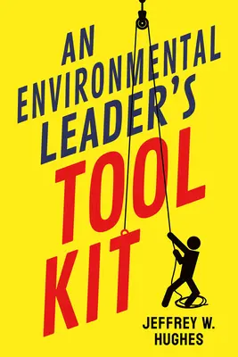 Súbor nástrojov environmentálneho lídra - An Environmental Leader's Tool Kit