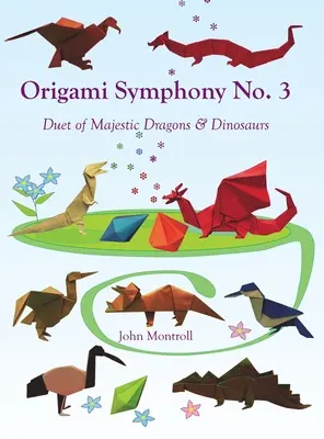 Origami symfónia č. 3: Duet majestátnych drakov a dinosaurov - Origami Symphony No. 3: Duet of Majestic Dragons & Dinosaurs