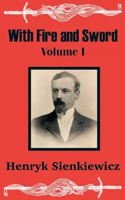 Ohňom a mečom (prvý diel) - With Fire and Sword (Volume One)