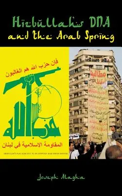 DNA Hizballáhu a arabská jar - Hizbullah's DNA and the Arab Spring
