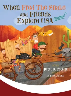 Keď had Fred a jeho priatelia preskúmajú USA Central - When Fred the Snake and Friends Explore USA Central