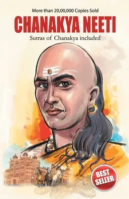 Čanakja Neeti s priloženými Čanakjovými sútrami - Chanakya Neeti with Sutras of Chanakya Included