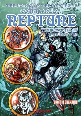Vládcovia hlbín #2: Veliteľ Neptún - The Lords of the Depths #2: Commander Neptune