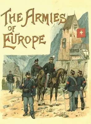 Ilustrované armády Európy - The Armies of Europe Illustrated
