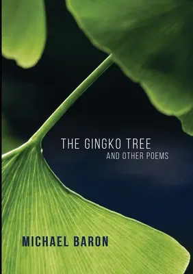 Strom medovky a iné básne - The Gingko Tree and Other Poems