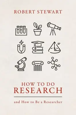 Ako robiť výskum: A ako sa stať výskumníkom - How to Do Research: And How to Be a Researcher