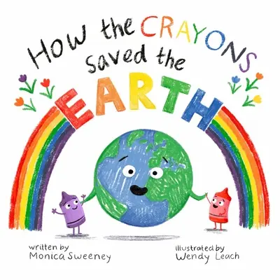 Ako pastelky zachránili Zem - How the Crayons Saved the Earth