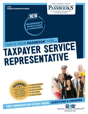 Zástupca pre služby daňovým poplatníkom (C-833): Príručka na štúdium preukazov - Taxpayer Service Representative (C-833): Passbooks Study Guide