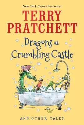 Draci na rozpadajúcom sa hrade: A iné príbehy - Dragons at Crumbling Castle: And Other Tales