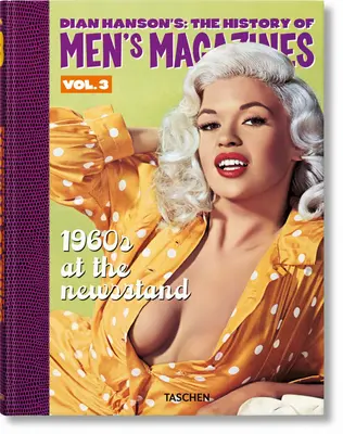 Dian Hanson's: História pánskych časopisov. Zväzok 3: 60. roky v novinovom stánku - Dian Hanson's: The History of Men's Magazines. Vol. 3: 1960s at the Newsstand
