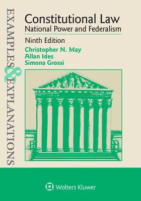 Príklady a vysvetlenia k ústavnému právu: Národná moc a federalizmus - Examples & Explanations for Constitutional Law: National Power and Federalism