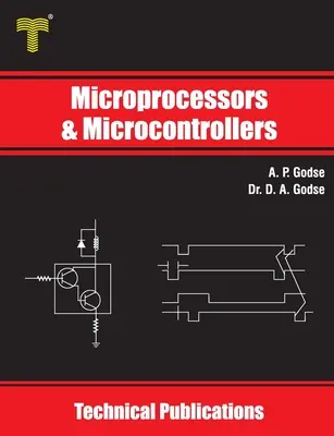 Mikroprocesory a mikrokontroléry: 8085 a 8051 Architektúra, programovanie a prepojenie - Microprocessors and Microcontrollers: 8085 and 8051 Architecture, Programming and Interfacing
