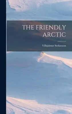 Priateľská Arktída - The Friendly Arctic