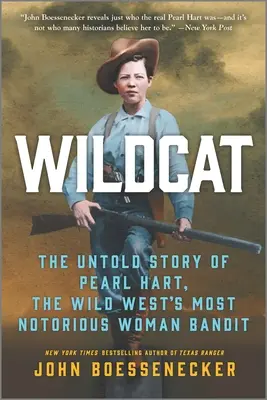 Divoká mačka: Nevypovedaný príbeh Pearl Hartovej, najznámejšej banditky Divokého západu - Wildcat: The Untold Story of Pearl Hart, the Wild West's Most Notorious Woman Bandit