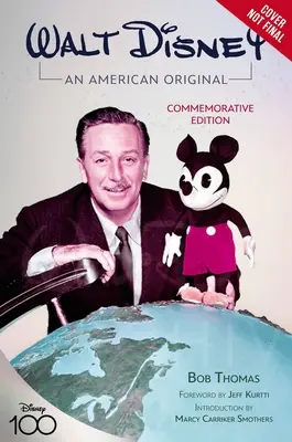 Walt Disney: Disney: americký originál: Vydanie: Pamätné vydanie - Walt Disney: An American Original: Commemorative Edition