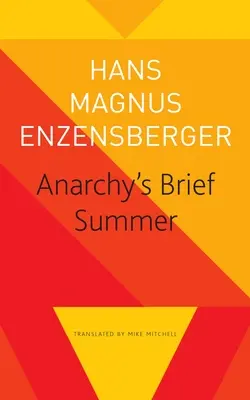 Krátke leto anarchie: Život a smrť Buenaventuru Durrutiho - Anarchy's Brief Summer: The Life and Death of Buenaventura Durruti