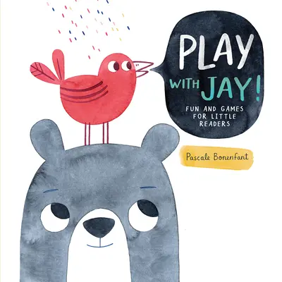 Hrajte sa s Jayom!: Zábava a hry pre malých čitateľov - Play with Jay!: Fun and Games for Little Readers