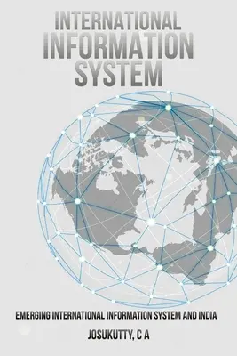 Vznikajúci medzinárodný informačný systém a India - Emerging International Information System and India