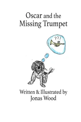 Oscar a chýbajúca trúbka - Oscar and the Missing Trumpet
