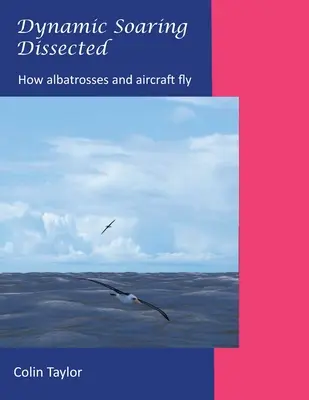 Dynamické vznášanie rozobrané - Dynamic Soaring Dissected
