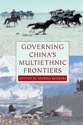 Správa multietnických hraníc Číny - Governing China's Multiethnic Frontiers