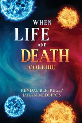 Keď sa život a smrť stretnú - When Life and Death Collide