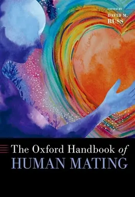 Oxfordská príručka o ľudskom párení - The Oxford Handbook of Human Mating