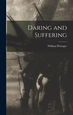 Odvaha a utrpenie - Daring and Suffering
