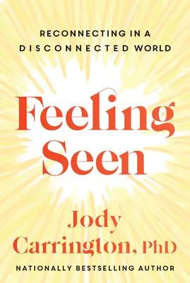 Cítiť sa videný: Opätovné nadviazanie kontaktov v odlúčenom svete - Feeling Seen: Reconnecting in a Disconnected World
