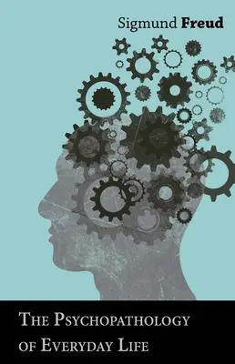 Psychopatológia každodenného života - The Psychopathology of Everyday Life