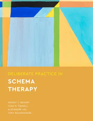 Zámerná prax v schémovej terapii - Deliberate Practice in Schema Therapy