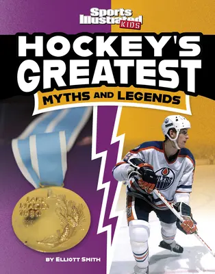 Najväčšie hokejové mýty a legendy - Hockey's Greatest Myths and Legends