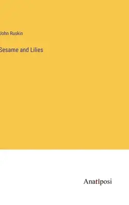 Sezam a ľalie - Sesame and Lilies