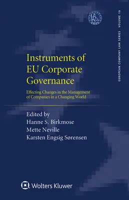 Nástroje správy a riadenia spoločností v EÚ: Vplyv na zmeny v riadení spoločností v meniacom sa svete - Instruments of EU Corporate Governance: Effecting Changes in the Management of Companies in a Changing World