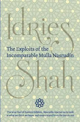 Podujatia neporovnateľného mullu Nasrudína (tvrdá väzba) - The Exploits of the Incomparable Mulla Nasrudin (Hardcover)