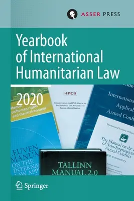 Ročenka medzinárodného humanitárneho práva, zväzok 23 (2020) - Yearbook of International Humanitarian Law, Volume 23 (2020)