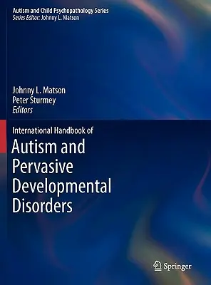 Medzinárodná príručka o autizme a pervazívnych vývinových poruchách - International Handbook of Autism and Pervasive Developmental Disorders
