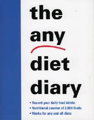 Denník akejkoľvek diéty: Počítajte svoju cestu k úspechu - The Any Diet Diary: Count Your Way to Success