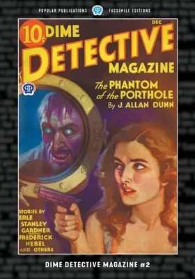 Dime Detective Magazine #2: Faksimile Edition - Dime Detective Magazine #2: Facsimile Edition