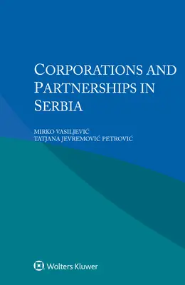 Korporácie a partnerstvá v Srbsku - Corporations and Partnerships in Serbia