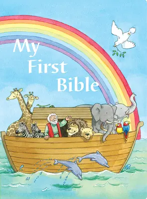 Moja prvá Biblia: Biblické príbehy, ktoré by malo poznať každé dieťa - My First Bible: Bible Stories Every Child Should Know