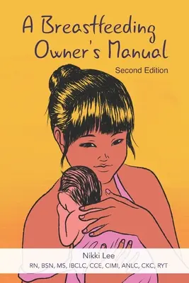 Príručka majiteľa dojčiaceho dieťaťa - A Breastfeeding Owner's Manual