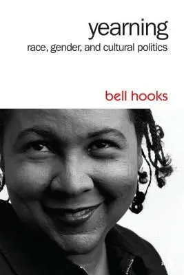 Túžba: Rasa, rod a kultúrna politika - Yearning: Race, Gender, and Cultural Politics
