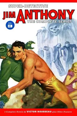 Superdetektív Jim Anthony: Kompletná séria 3. diel - Super-Detective Jim Anthony: The Complete Series Volume 3