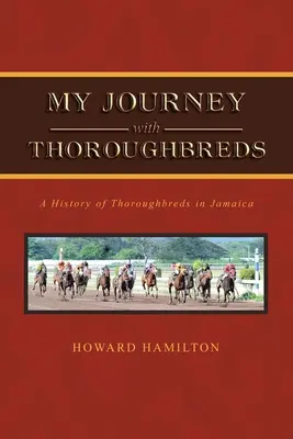 Moja cesta s plnokrvníkmi - My Journey with Thoroughbreds