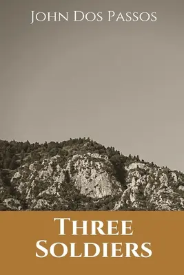 Traja vojaci - Three Soldiers