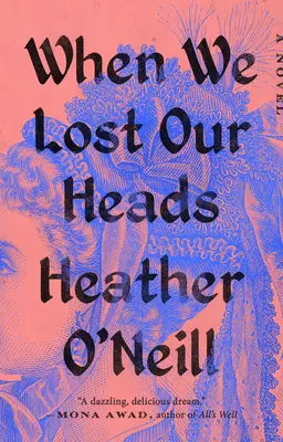 Keď sme stratili hlavy - When We Lost Our Heads