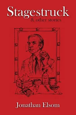 Stagestruck a iné príbehy - Stagestruck & Other Stories