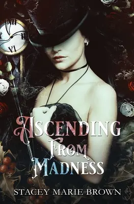 Vzostup zo šialenstva - Ascending From Madness